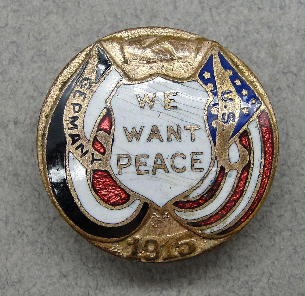 1915 Germany USA We Want Peace Badge